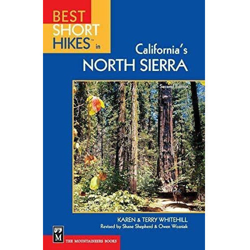 Best Short Hikes in California's North Sierra: 2nd Edition – The