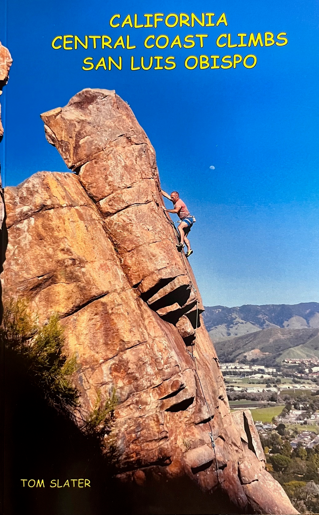 California Central Coast Climbs: San Luis Obispo - 3rd Edition