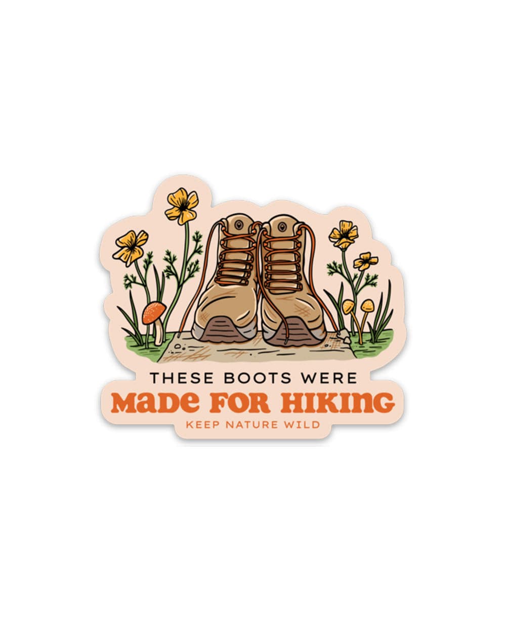 Keep Nature Wild MADE FOR HIKING STICKER