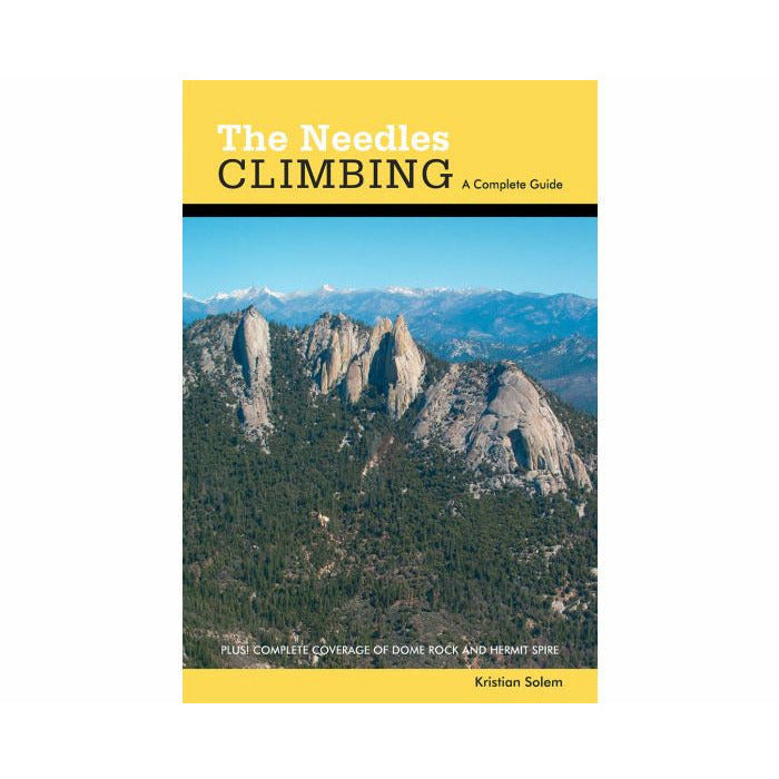 The Needles Climbing, A Complete Guide
