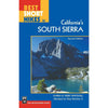 Best Short Hikes in California's South Sierra 2nd Edition