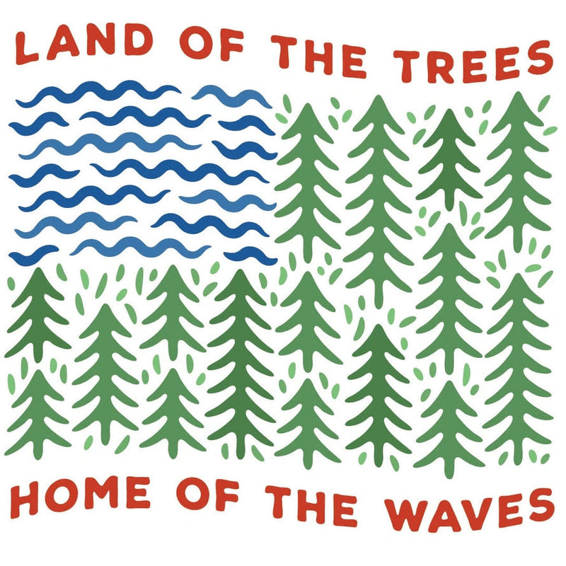 Land of the Trees Home of the Waves Sticker