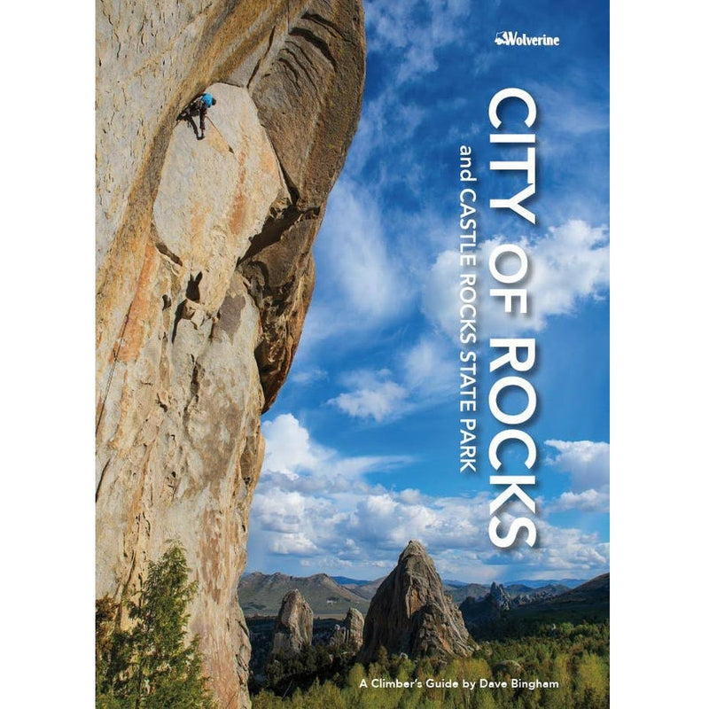 City of Rocks and Castle Rocks State Park: A Climber's Guide