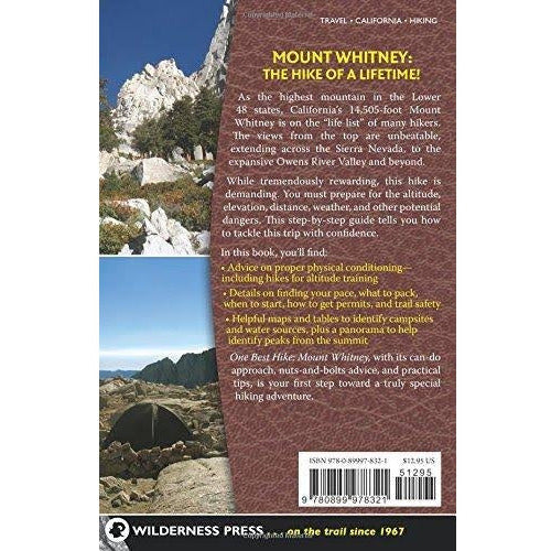 One Best Hike: Mount Whitney : Everything You Need to Know to Successfully Hike California's Highest Peak