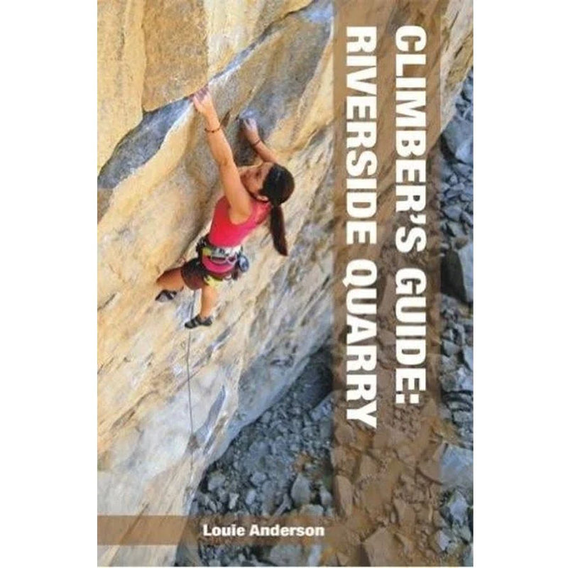 Climber's Guide: Riverside Quarry